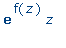 exp(f(z))*z